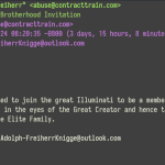 A screenshot of an email. The email reads: Dear Beloved, You have been selected to join the great Illuminati to be a member of this family; You have found favor in the eyes of the Great Creator and hence this noble invitation to be a member of the Elite Family. Respond ASAP Email: Adolph-FreiherrKnigge@outlook.com