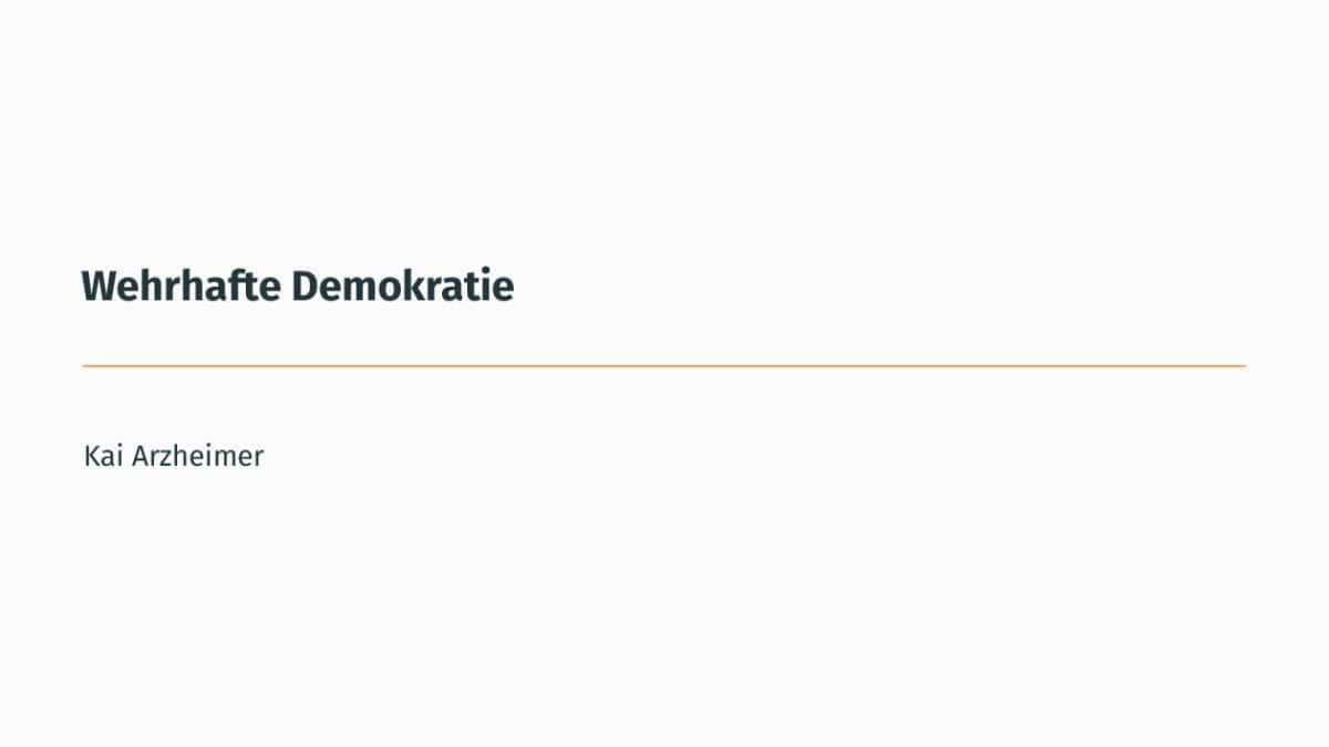 Wie kann Demokratie wehrhaft sein? 1
